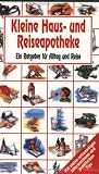 513R5KZPZEL. SL160  Kleine Haus  und Reiseapotheke: Wichtige Arznei  und Hilfsmittel griffbereit
