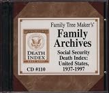 Family Tree Maker's Family Archives: Social Security Death Index: United States, 1937-1997 (CD #110)