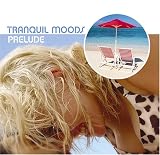 Justo Almario - Tranquil Moods: Prelude ( Audio CD ) - B00007MB6G