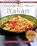 Weight Watchers Simply the Best Italian: More than 250 Classic Recipes from the Kitchens of Italy