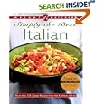 Weight Watchers Simply the Best Italian: More than 250 Classic Recipes from the Kitchens of Italy (Weight Watchers)