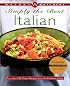 Weight Watchers Simply the Best Italian: More than 250 Classic Recipes from the Kitchens of Italy (Weight Watchers)