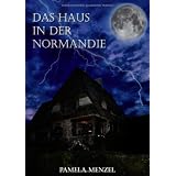 Das Haus in der Normandievon "Pamela Menzel"