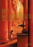 Der goldene Kelch - ( Ab 10 J.) - Eloise Jarvis McGraw, Eloise Jarvis MacGraw, Eloise Jarvis McGraw