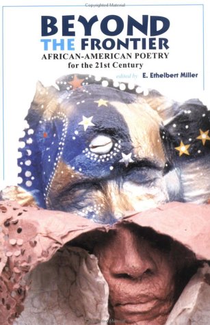 Beyond the Frontier: African American Poetry for the 21st Century