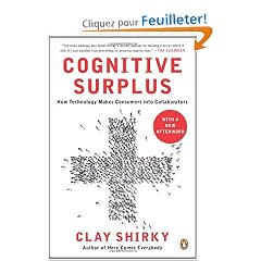 Cognitive Surplus: How Technology Makes Consumers into Collaborators