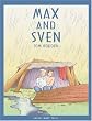 Max and Sven