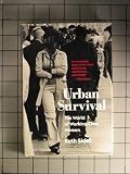 Urban Survival : The World Of Working-class Women