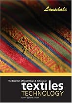 The Essentials of GCSE Design and Technology: Textiles Technology (Essentials of Gcse): Textiles Technology (Essentials of Gcse)