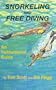 Snorkeling and Free Diving