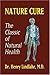 Nature Cure: Philosophy & Practice Based on the Unity of Disease & Cure