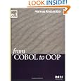 From COBOL to OOP (The Morgan Kaufmann Series in Software... by Markus Knasmüller