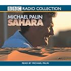 Sahara (Radio Collection) by Michael Palin