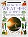 Books : How the Weather Works (Eyewitness Science Guides)