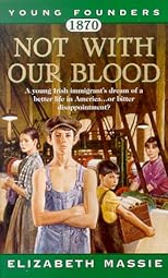 1870: Not With Our Blood (Young Founders)
