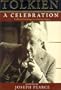 Tolkien: A Celebration: Collected Writings on a Literary Legacy