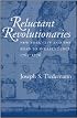 Reluctant Revolutionaries: New York City and the Road to Independence, 1763-1776