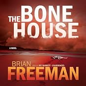 The Bone House | [Brian Freeman]