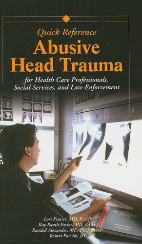 abusive head trauma quick reference for health care social service and law enforcement professionals