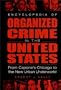 Encyclopedia of Organized Crime in the United States: From Capone's Chicago to the New Urban Underworld