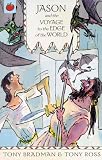 Jason and the Voyage to the Edge of the World (The Greatest Adventures in the World)