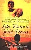 Like Water in Wild Places