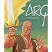 Arq, Tome 8 : Retrouvailles
