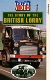 Review the Story of the British Lorry  / The Story Of The British Lorry