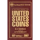 A Guide Book of United States Coins 2007 (60th Edition) by  Kenneth Bressett 