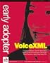 Early Adopter VoiceXML