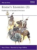 Rome's Enemies (3): Parthians and Sassanid Persians (Men-at-Arms)
