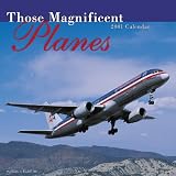  : Those Magnificent Planes 2001 Calendar (In Motion)