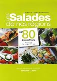 Revue Editions SEPP  / Les Salades de nos régions : En 80 recettes