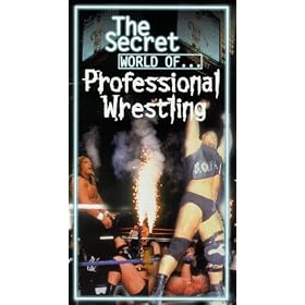The Secret World of Professional Wrestling [VHS]