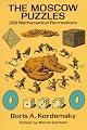 The Moscow Puzzles: 359 Mathematical Recreations (Math & Logic Puzzles)