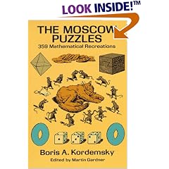 The Moscow Puzzles: 359 Mathematical Recreations (Math & Logic Puzzles)