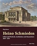 Image de Heino Schmieden: Leben und Werk des Architekten und Baumeisters 1835 - 1913
