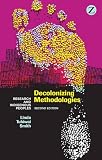Decolonizing methodologies : research and indigenous peoples
