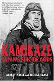 Kamikaze: Japan`s Suicide Gods