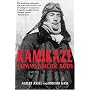Kamikaze: Japan's Suicide Gods