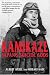 Book Kamikaze: Japan's Suicide Gods