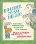 Do I Have to Say Hello? Aunt Delia's Manners Quiz for Kids and Their Grown-Ups