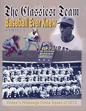 The Classiest Team Baseball Ever Knew