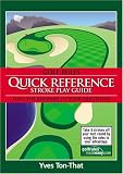 Golf Rules Quick Reference Stroke Play Guide: Find the answers to your questions