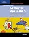 Performing with Computer Applications: Personal Information Manager, Word Processing, Desktop Publishing, Spreadsheets, Databases, Presentations, Internet, and Web Design