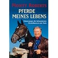 Pferde meines Lebens: Erinnerungen des bekanntesten Pferdefl�sterers der Welt