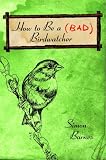 How to Be a (Bad) Birdwatcher