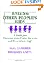 Raising Other People's Kids: A Guide for Houseparents, Foster Parents, and Direct Care Staff