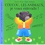 Coucou, les animaux, je vous entends ! de Marie Aubinais