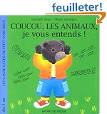 Coucou, les animaux, je vous entends !